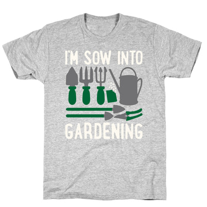 I'm Sow Into Gardening White Print T-Shirt