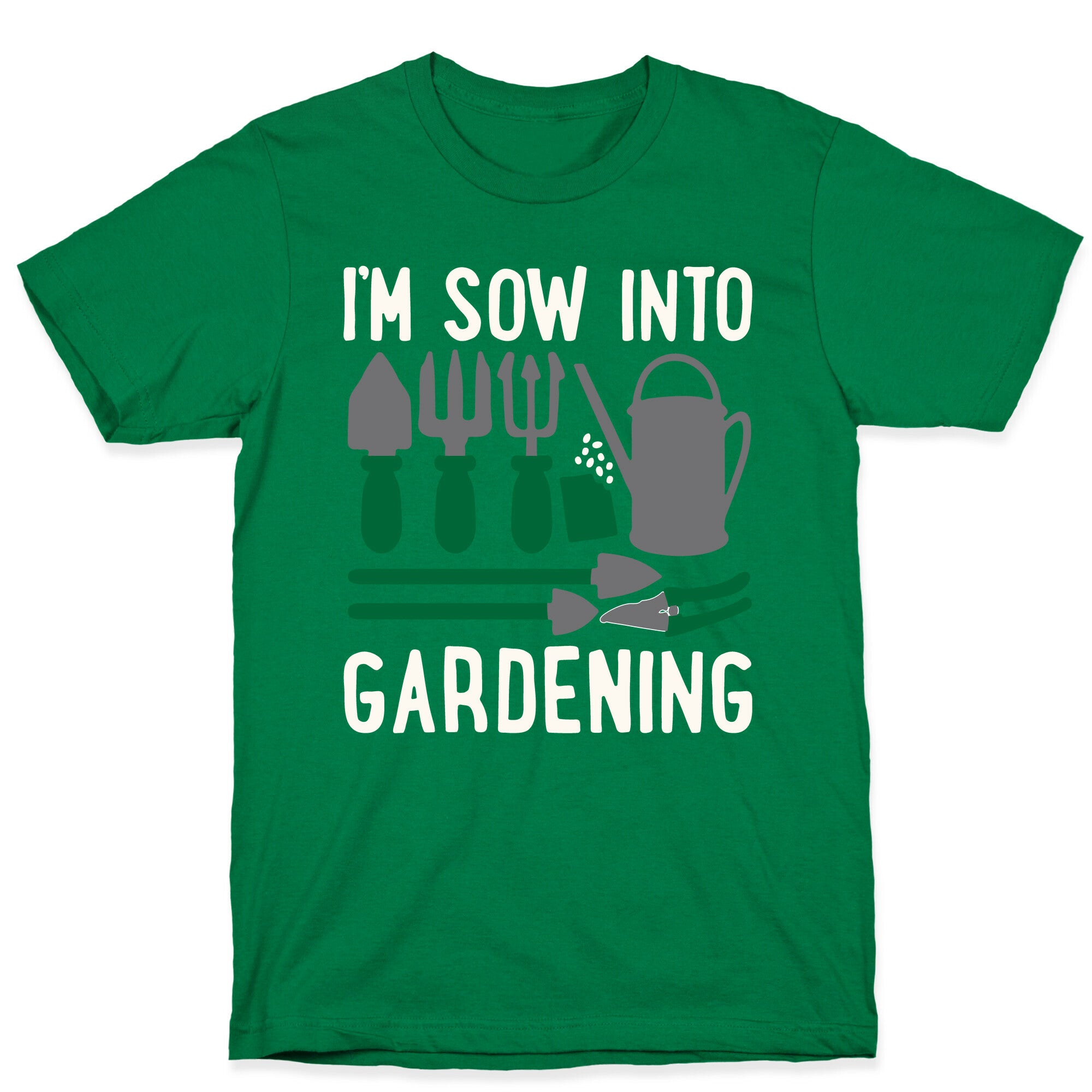 I'm Sow Into Gardening White Print T-Shirt