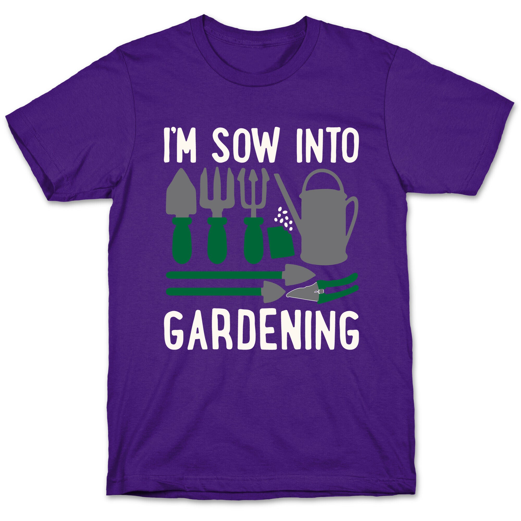 I'm Sow Into Gardening White Print T-Shirt