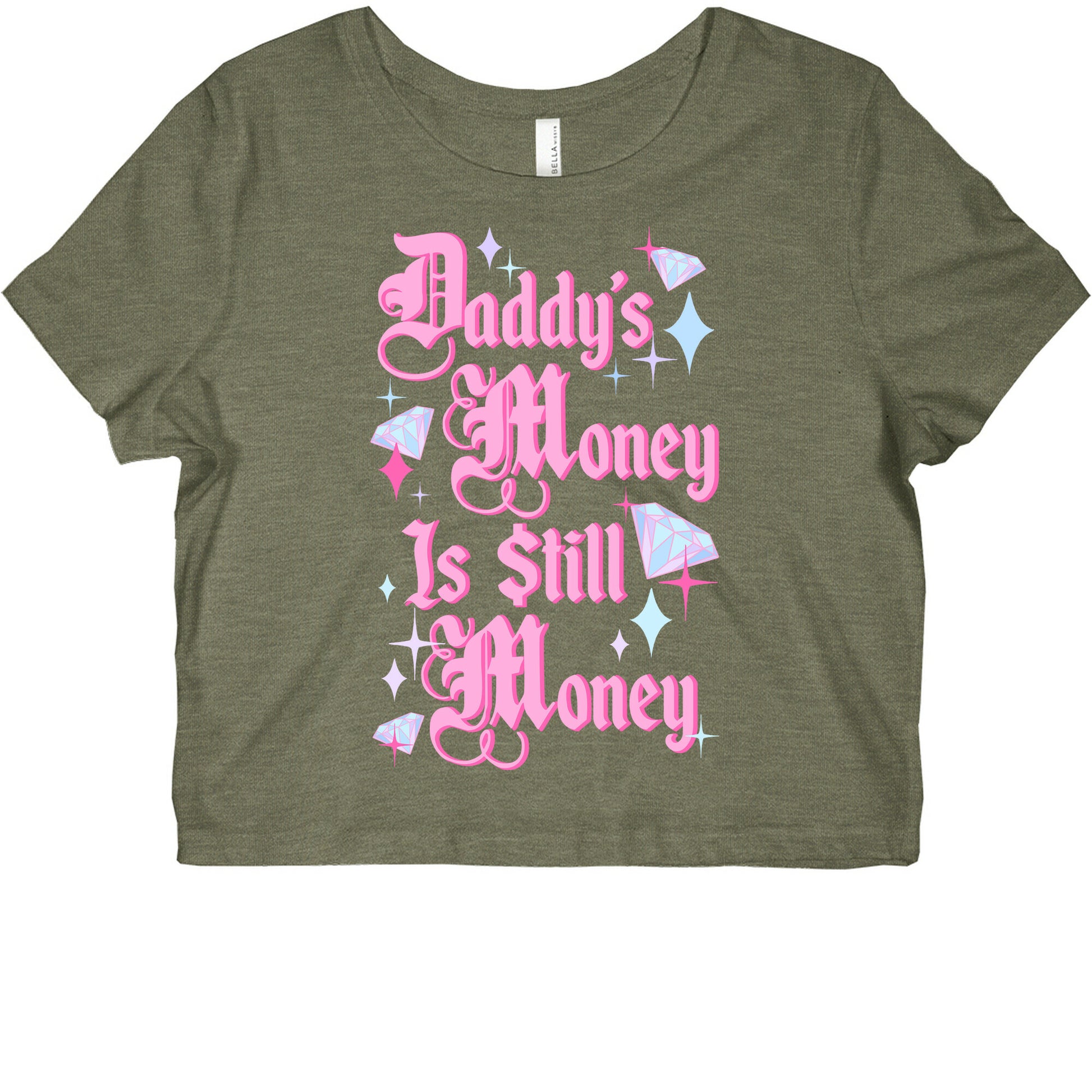 Daddy's Money Is Still Money Graphic Baby Tee