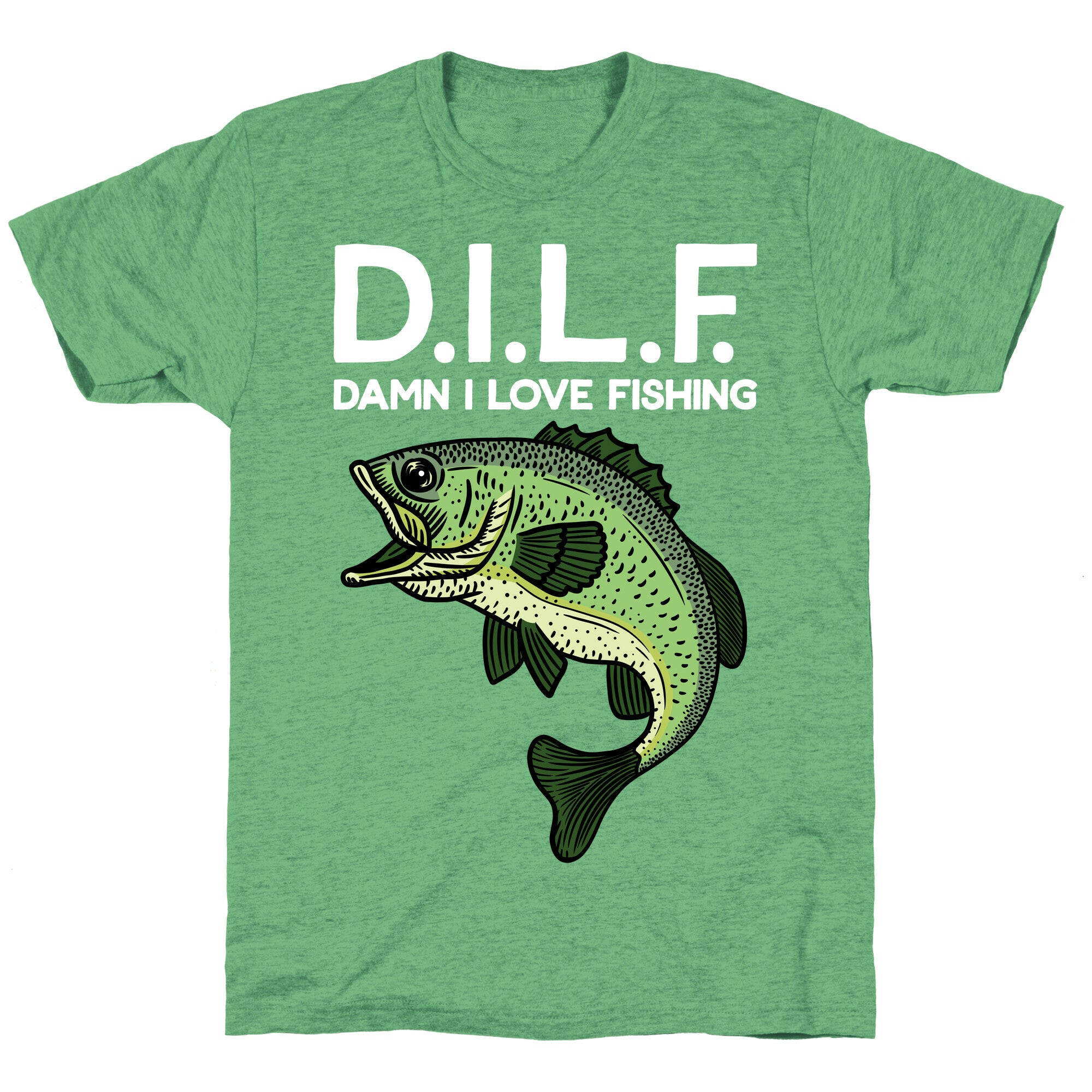 D.I.L.F. Damn I Love Fishing Unisex Triblend Tee
