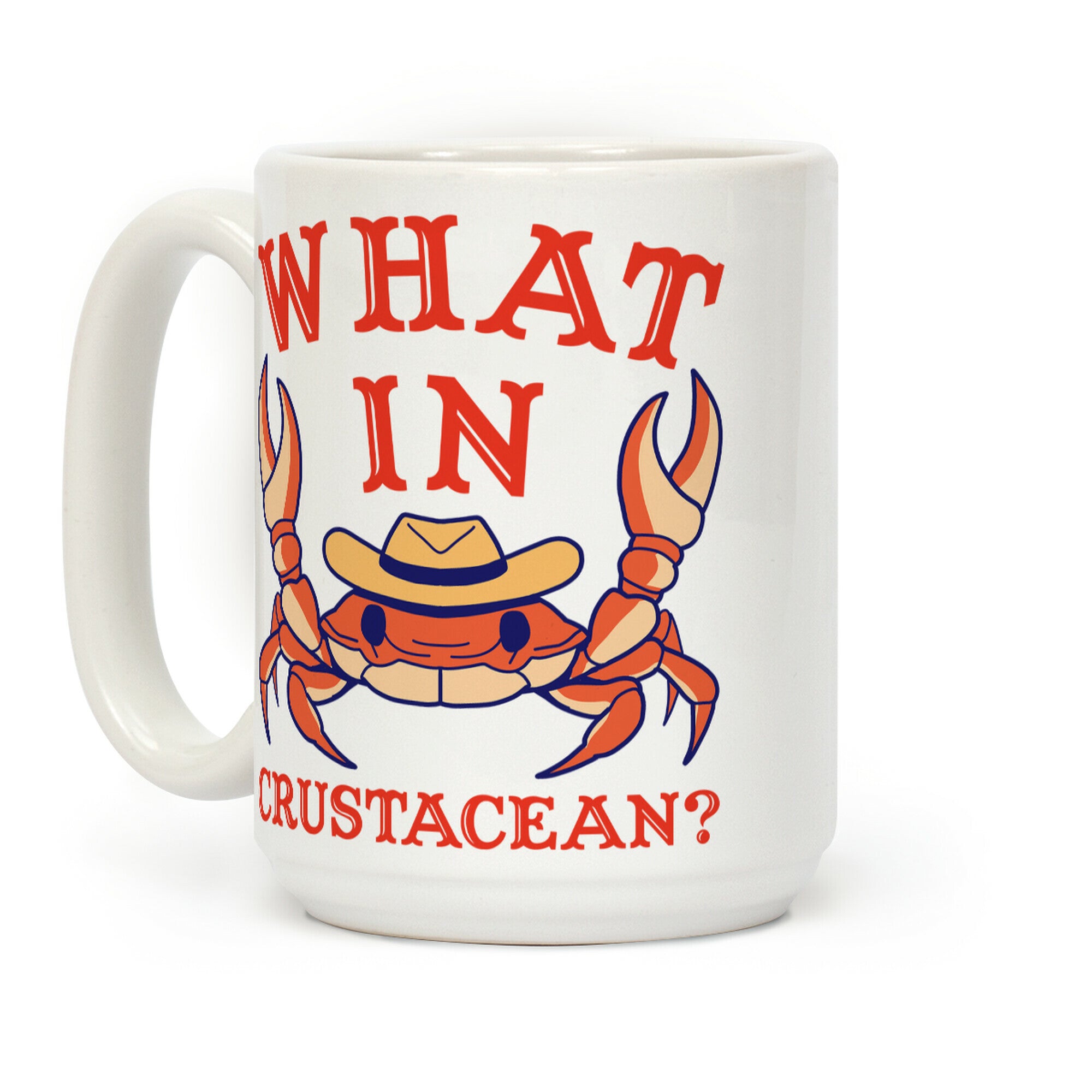 What In Crustacean? Coffee Mug
