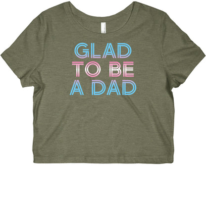 Glad To Be A Trans Dad Graphic Baby Tee
