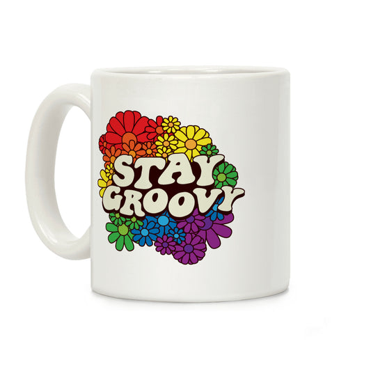 Stay Groovy (Pride Flag Colors) Coffee Mug