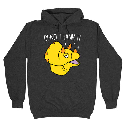 Di-No Thank U Dinosaur Hoodie