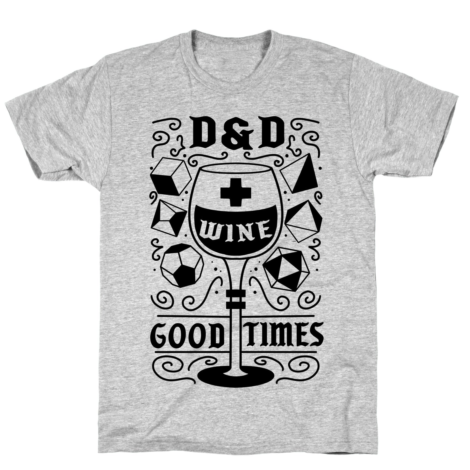 D&D + Wine = Good Times T-Shirt