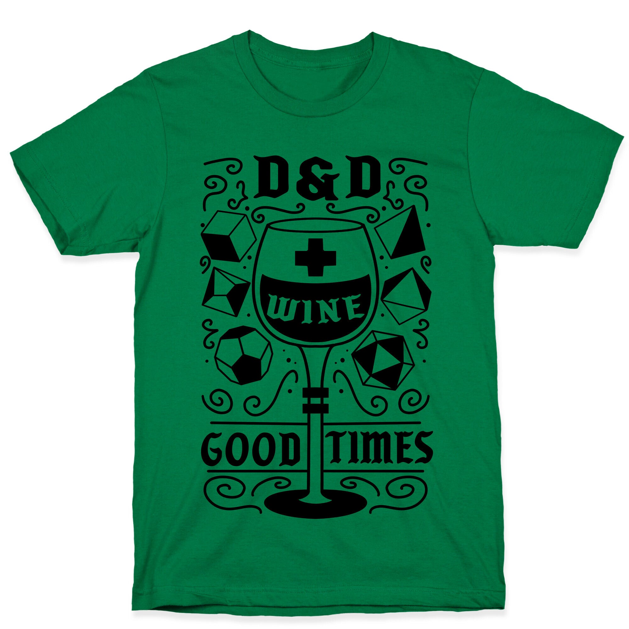D&D + Wine = Good Times T-Shirt