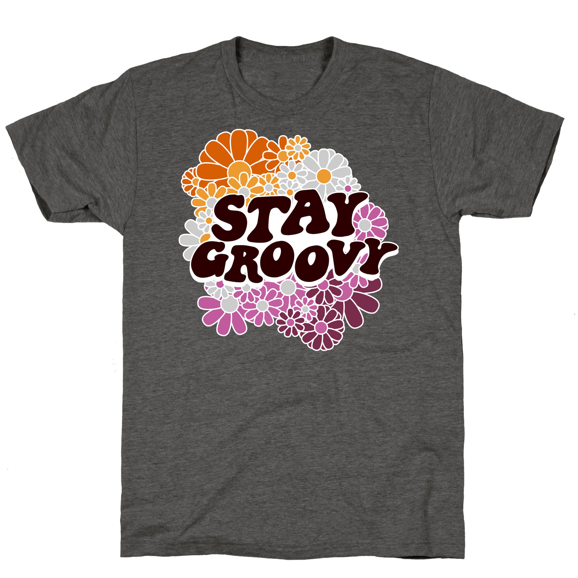 Stay Groovy (Lesbian Flag Colors) Unisex Triblend Tee