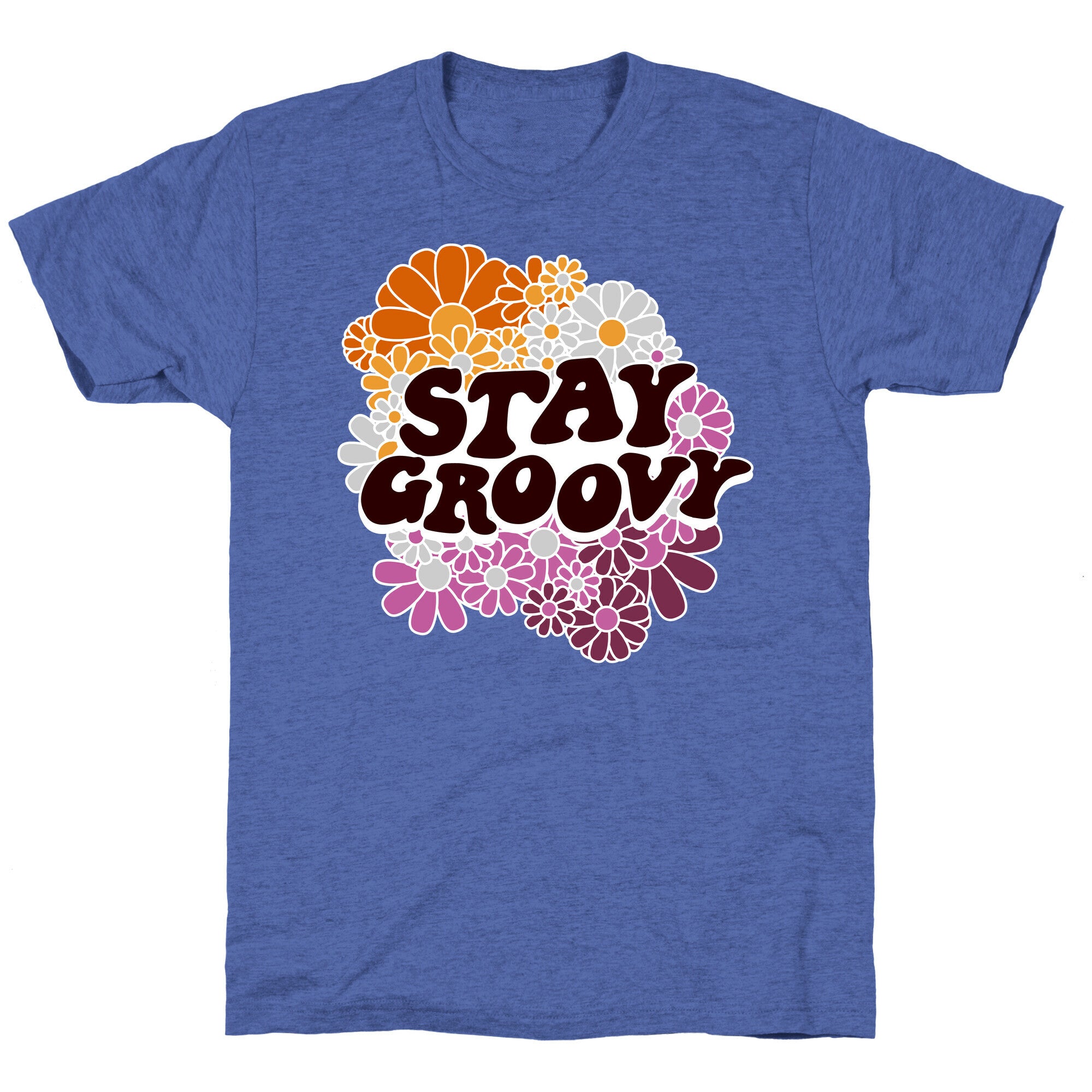 Stay Groovy (Lesbian Flag Colors) Unisex Triblend Tee