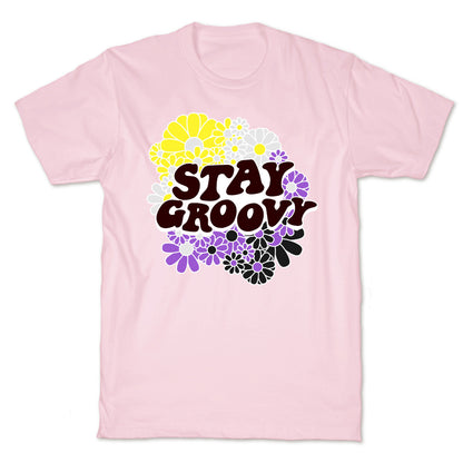 Stay Groovy (Nonbinary Flag Colors) T-Shirt