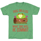 Frog On A Log, What Sins Will He Commit Unisex Triblend Tee