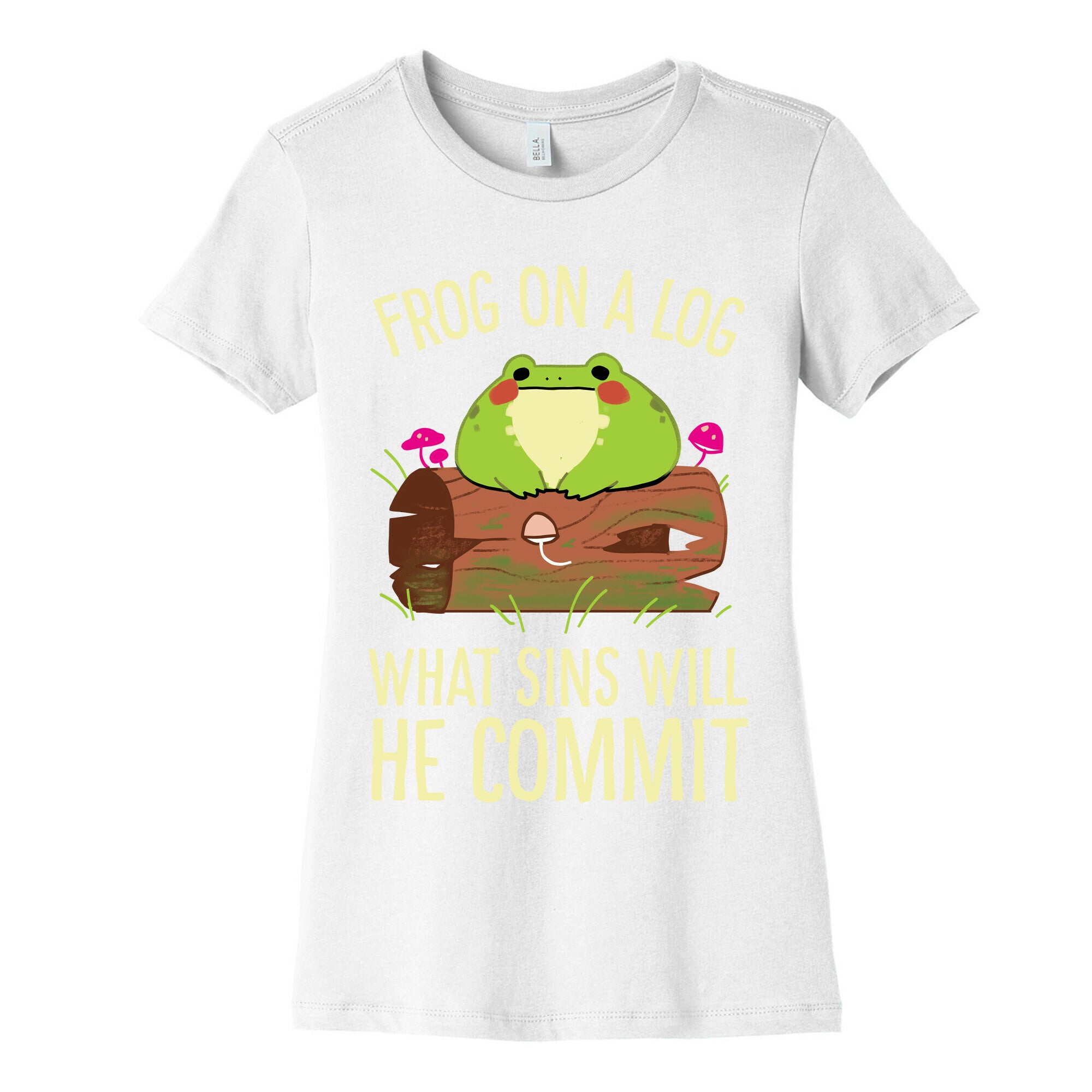 Frog On A Log, What Sins Will He Commit Women's Cotton Tee