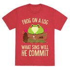 Frog On A Log, What Sins Will He Commit Unisex Triblend Tee