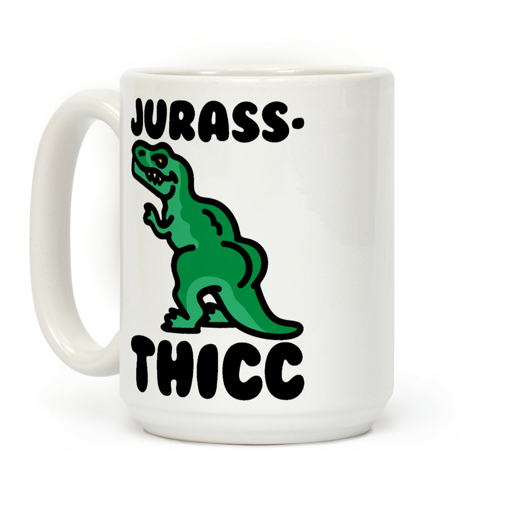 Jurassthicc Parody Coffee Mug
