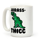 Jurassthicc Parody Coffee Mug