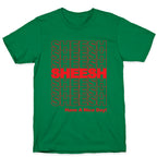 Sheesh (Grocery Bag) T-Shirt