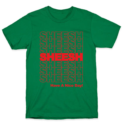 Sheesh (Grocery Bag) T-Shirt