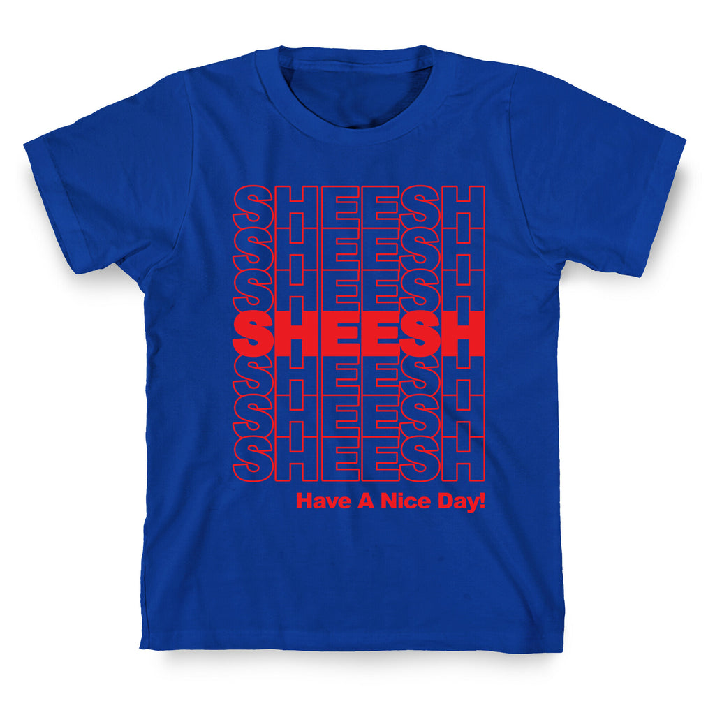 Sheesh (Grocery Bag) T-Shirt