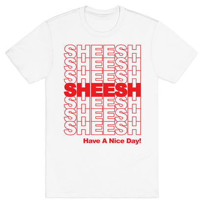 Sheesh (Grocery Bag) T-Shirt