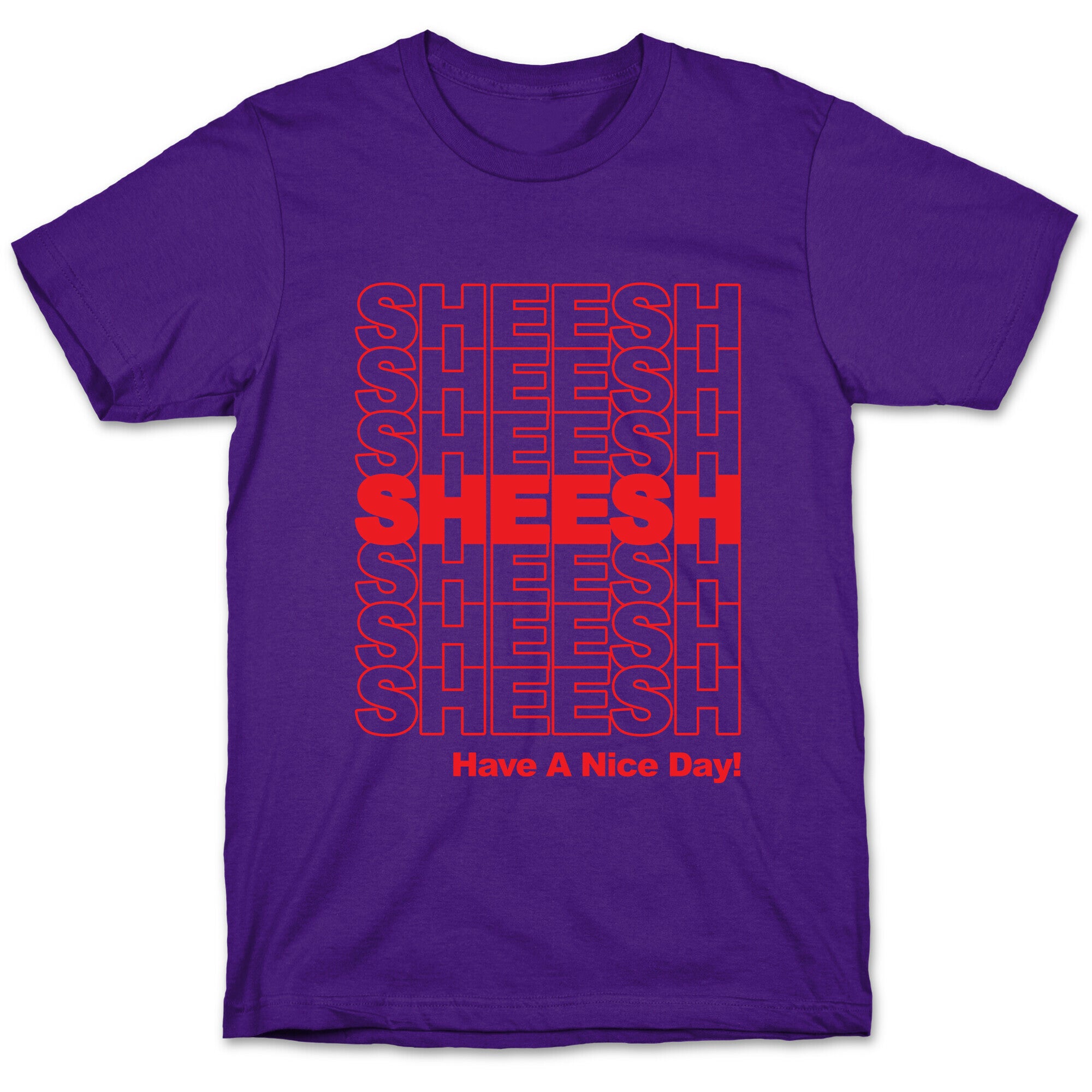 Sheesh (Grocery Bag) T-Shirt