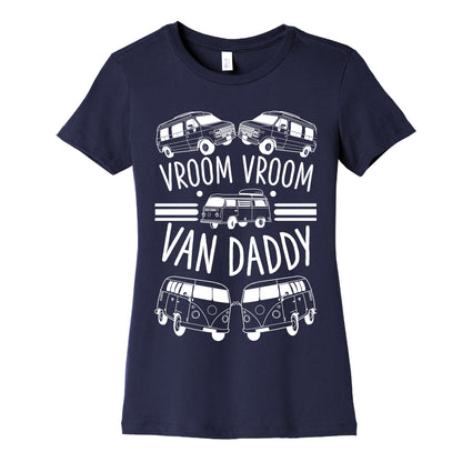 Vroom Vroom Van Daddy Women's Cotton Tee