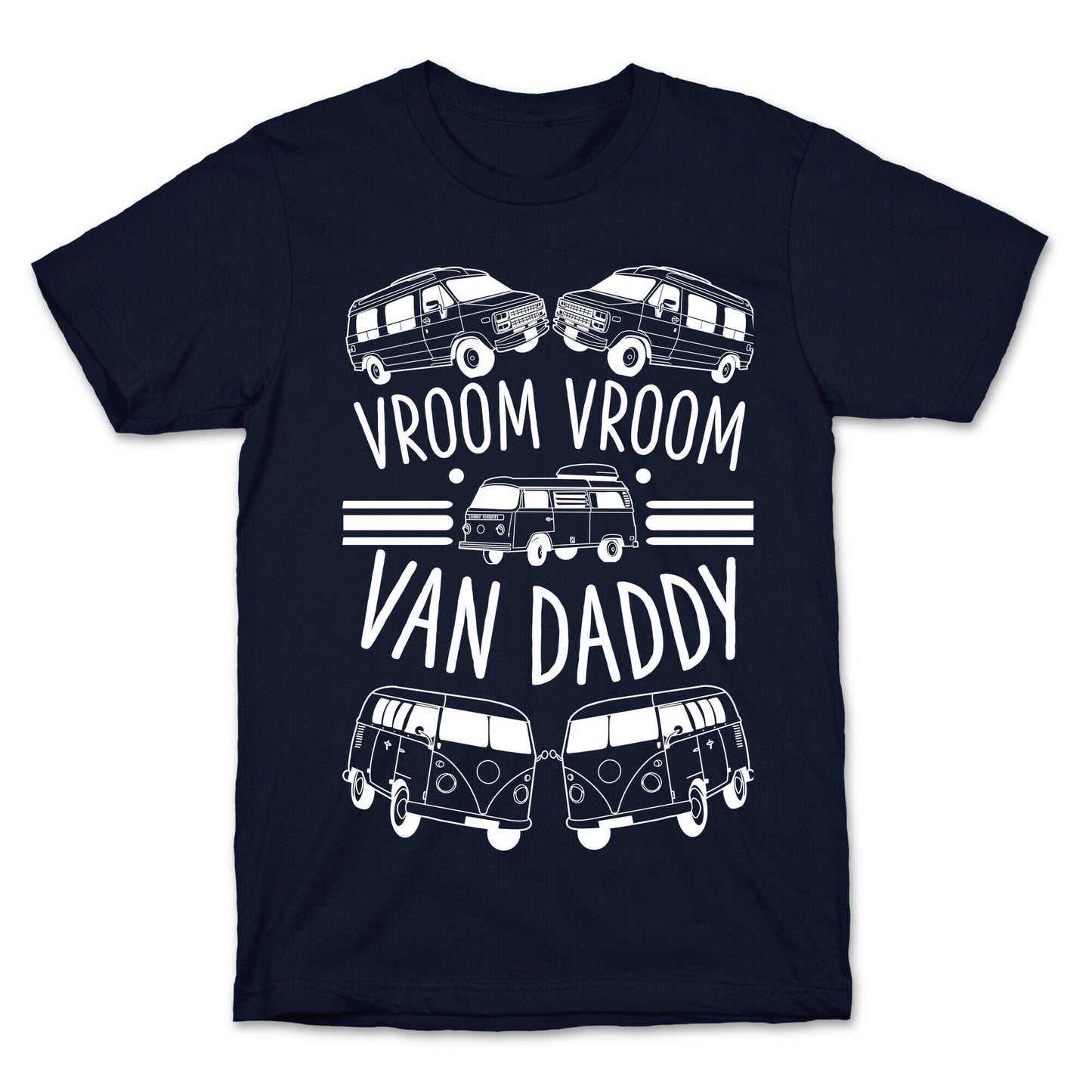 Vroom Vroom Van Daddy T-Shirt