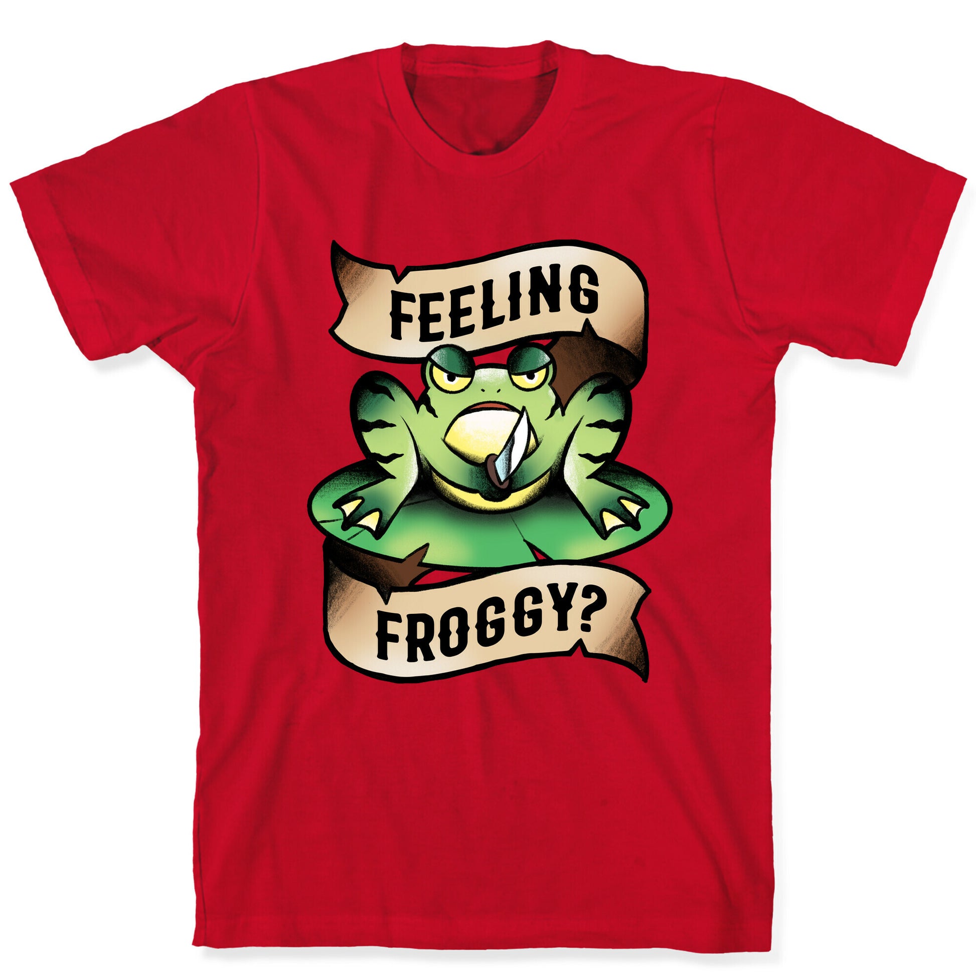 Feeling Froggy? T-Shirt
