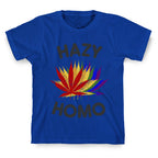 Hazy Homo T-Shirt