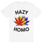 Hazy Homo T-Shirt