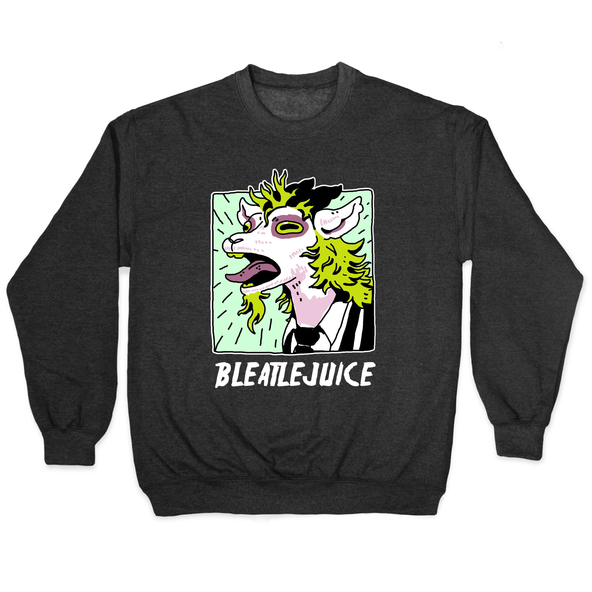 Bleatlejuice Crewneck Sweatshirt