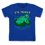 I'm Moist Frog T-Shirt