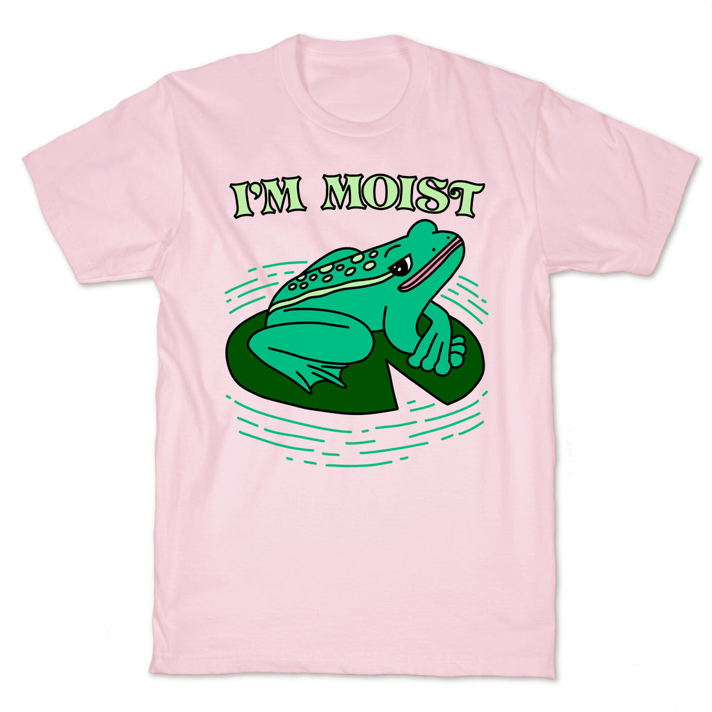 I'm Moist Frog T-Shirt