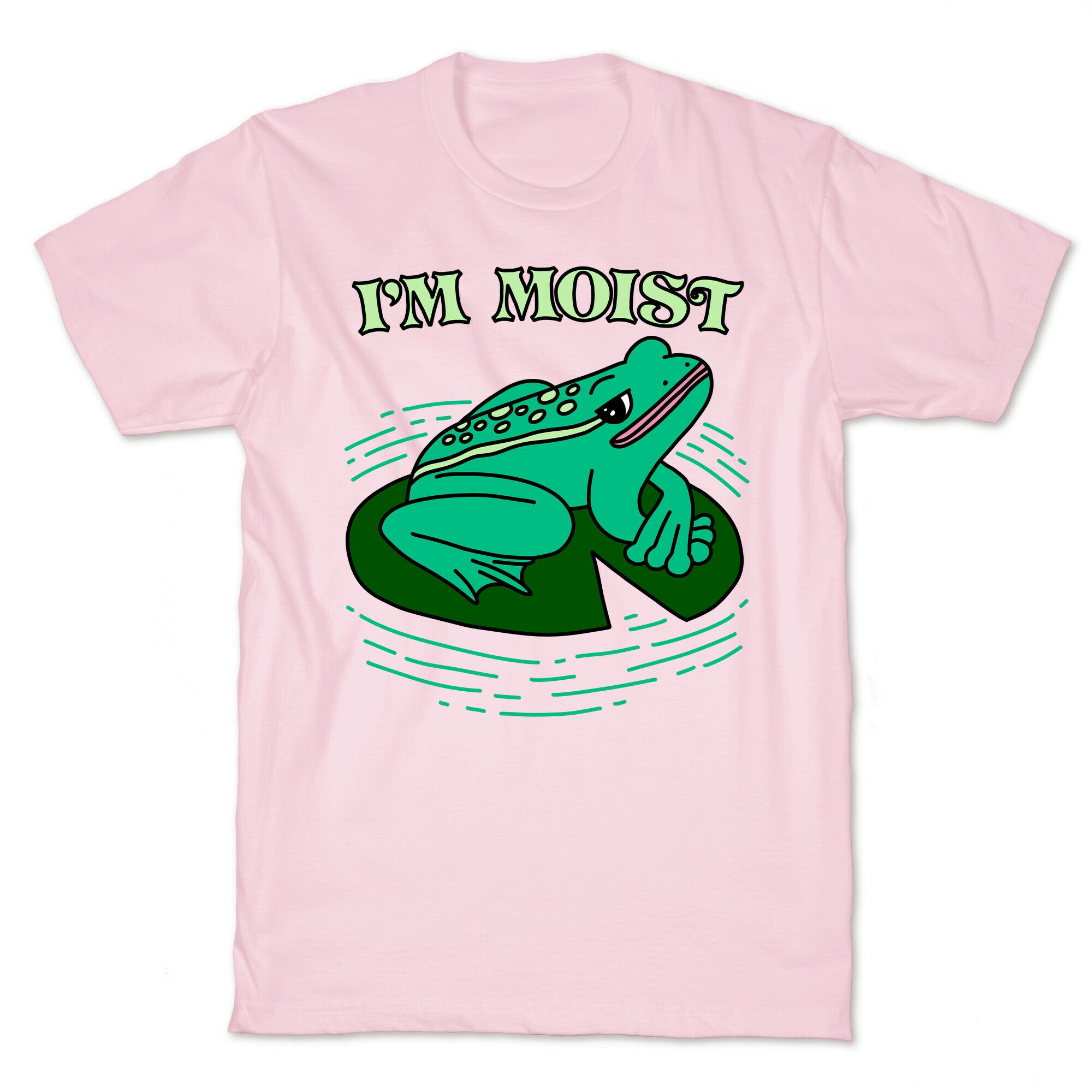 I'm Moist Frog T-Shirt