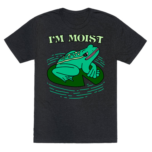 I'm Moist Frog Unisex Triblend Tee