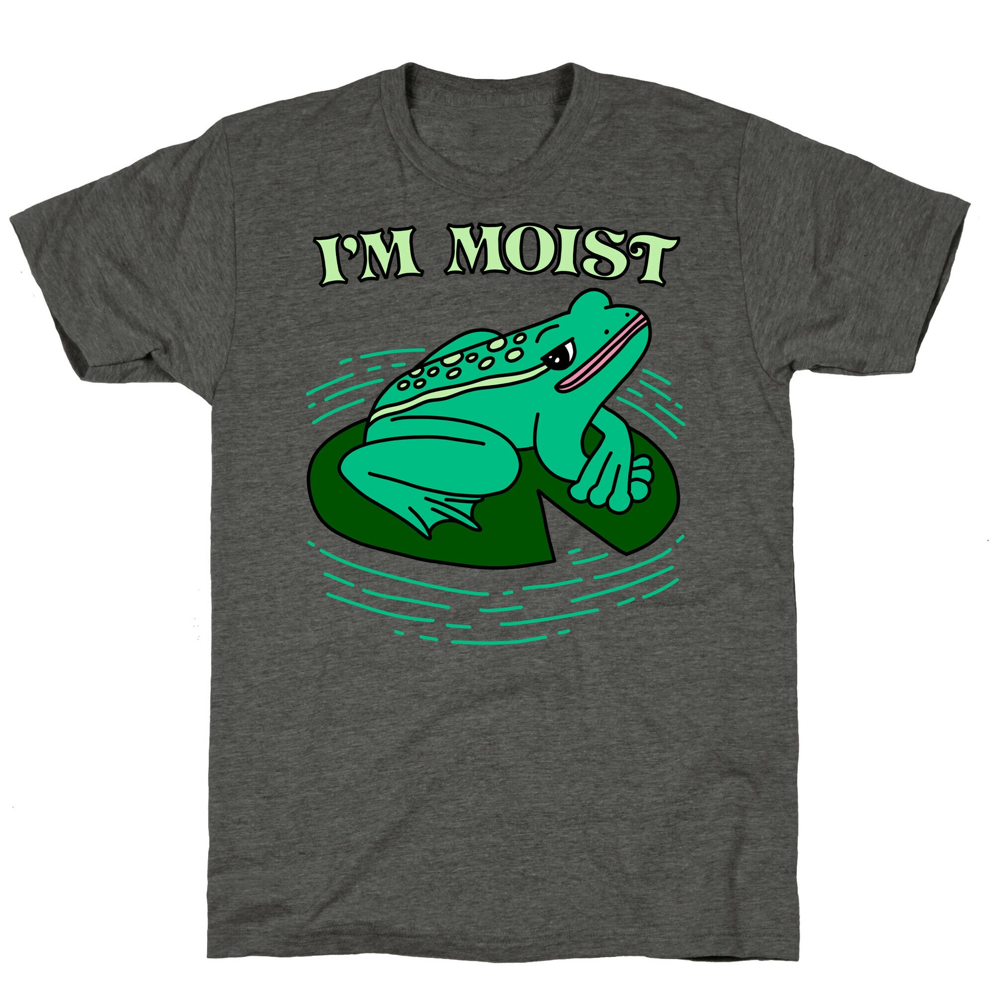 I'm Moist Frog Unisex Triblend Tee