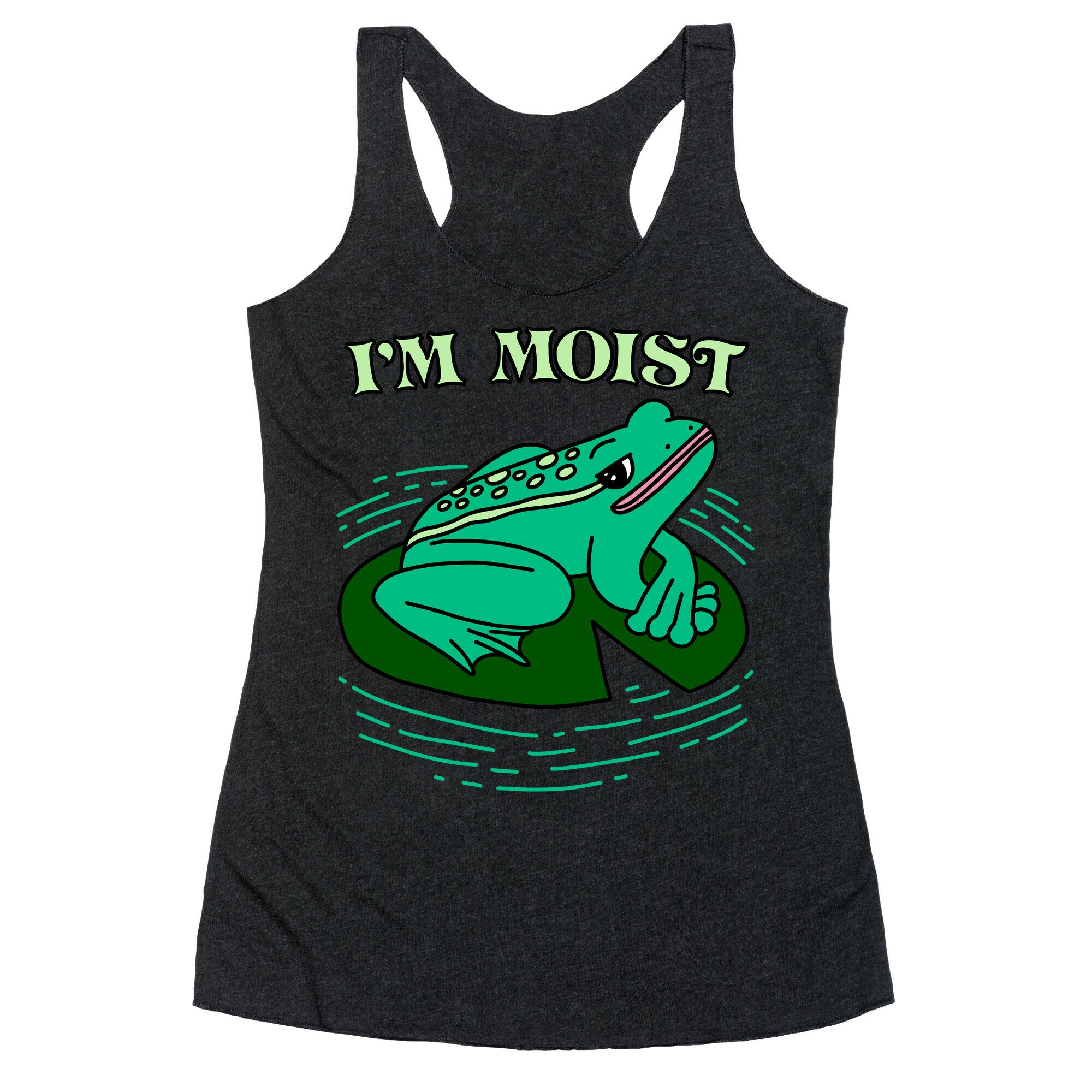 I'm Moist Frog Racerback Tank