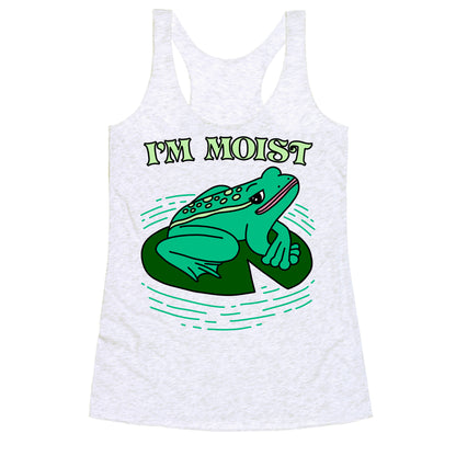 I'm Moist Frog Racerback Tank