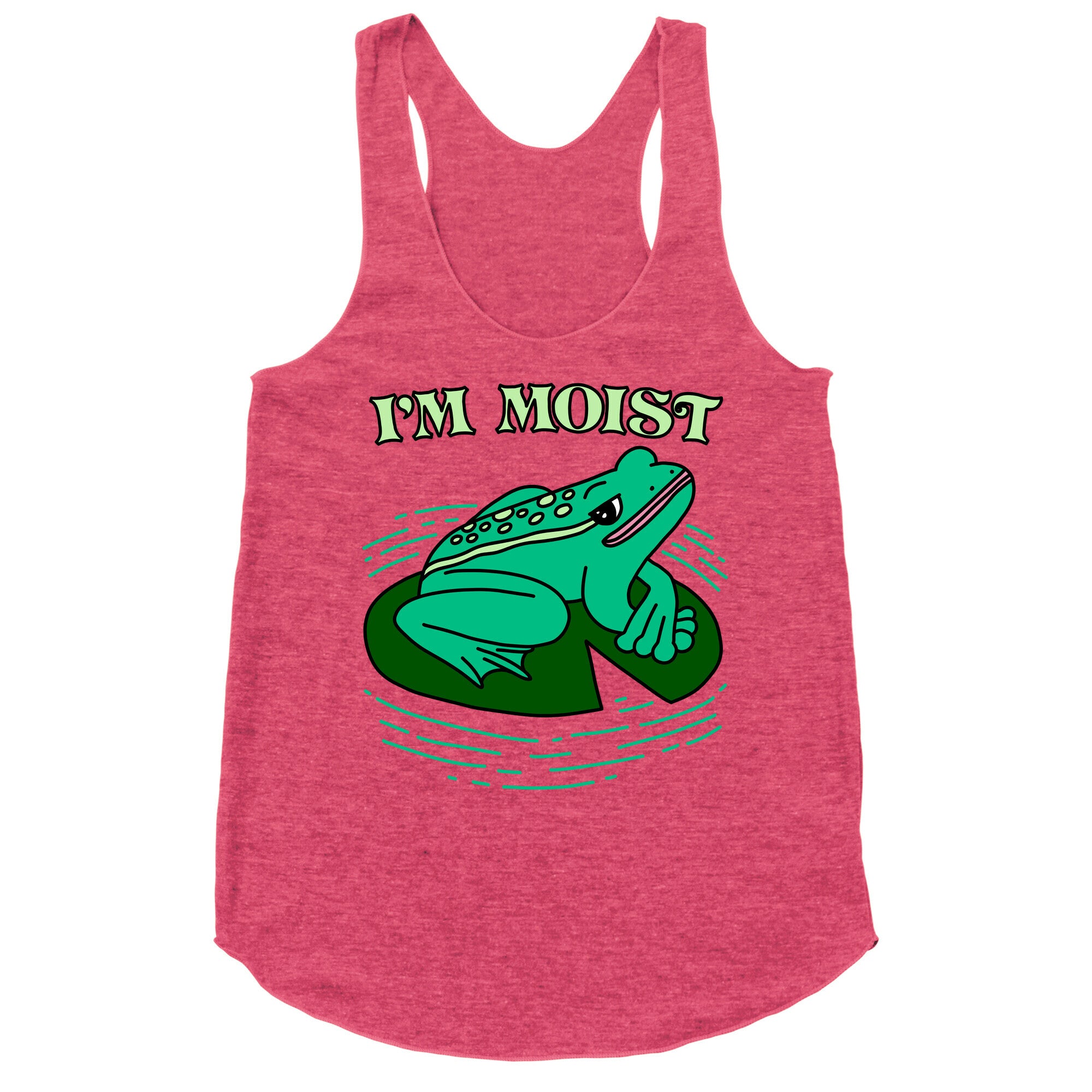 I'm Moist Frog Racerback Tank