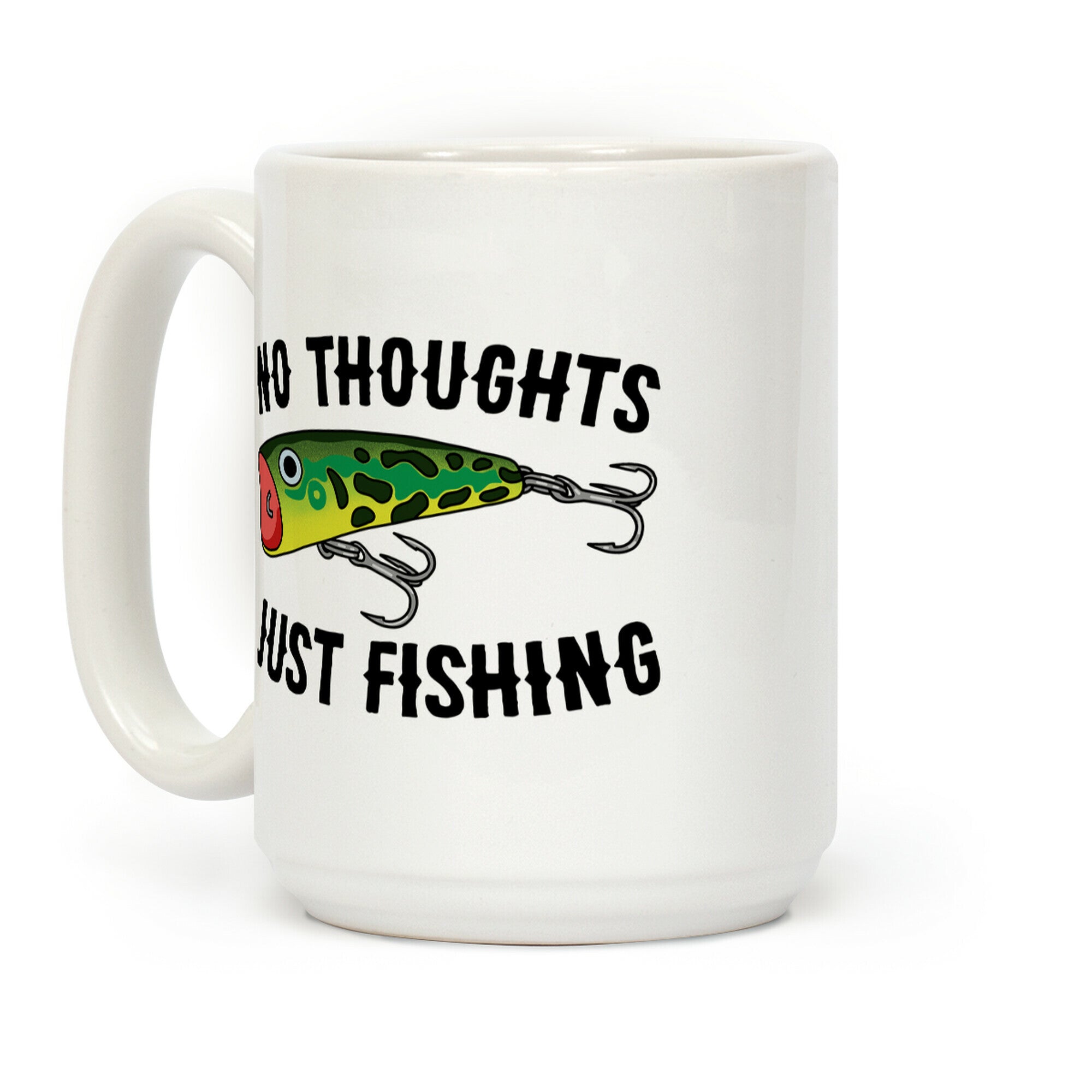 No Thoughts Just Fishing Coffee Mug