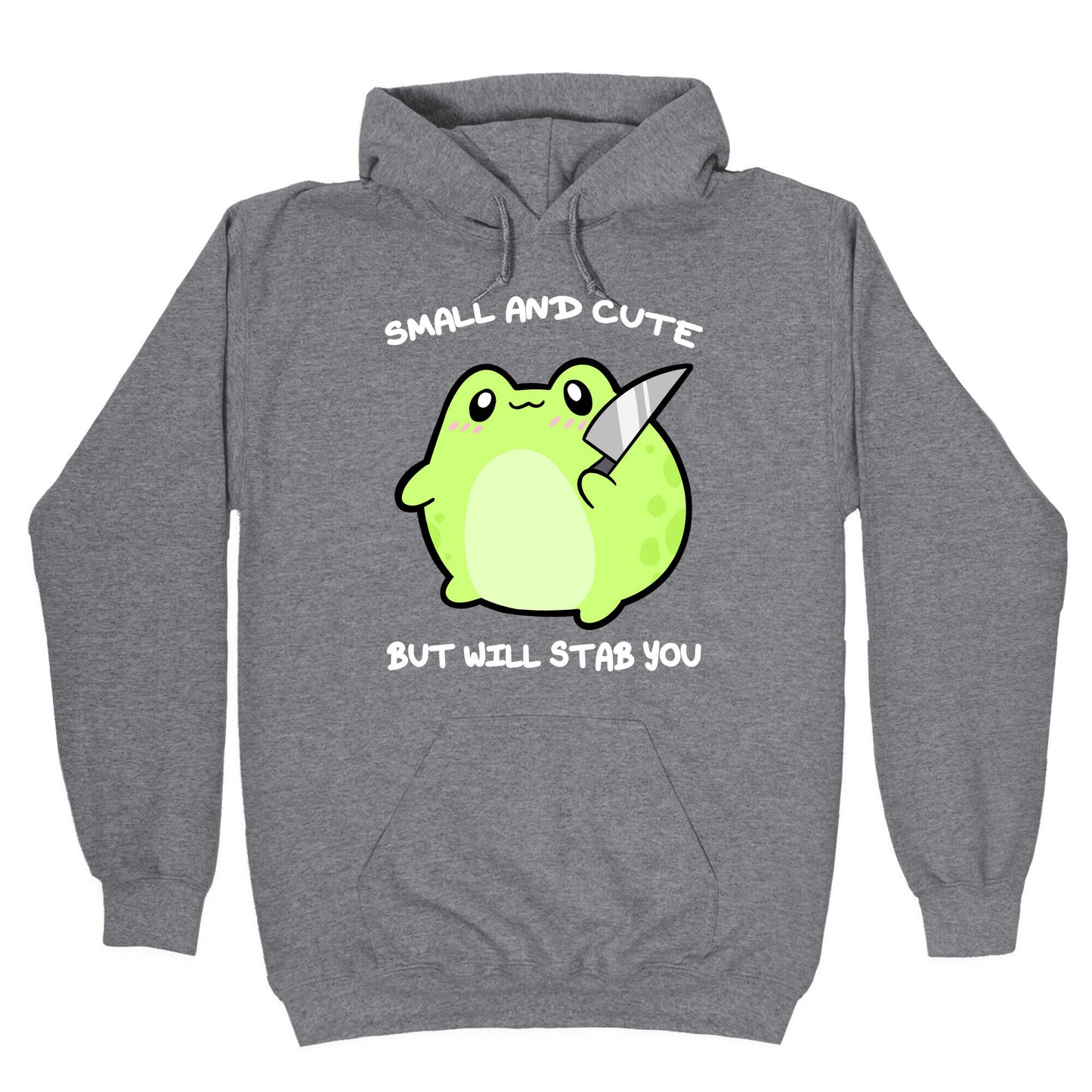 Small And Cute But Will Stab You Froggie Hoodie