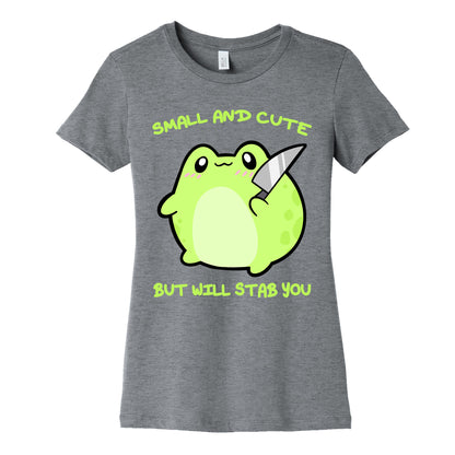 Small And Cute But Will Stab You Froggie Women's Cotton Tee