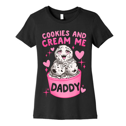 Cookies and Cream Me Daddy Women's Cotton Tee