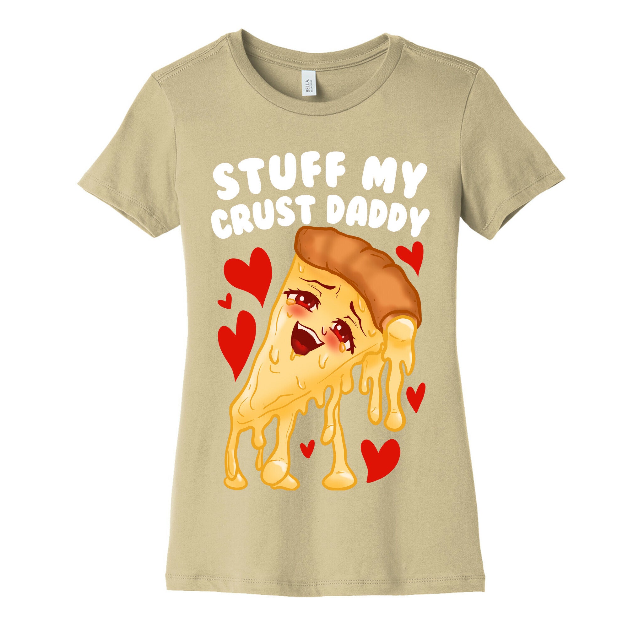 Stuff My Crust Daddy Women's Cotton Tee