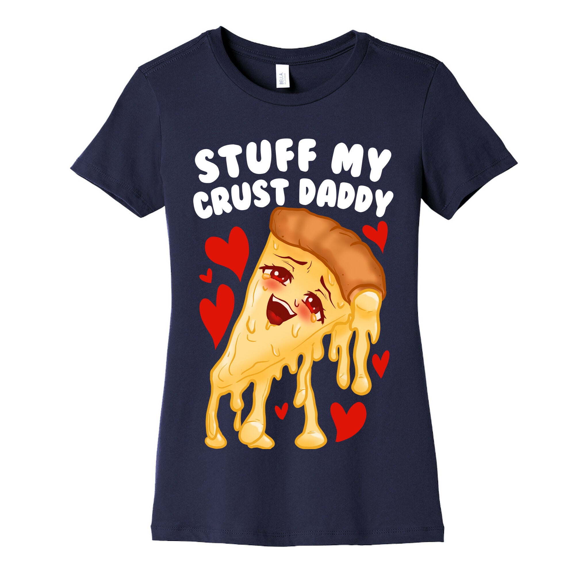 Stuff My Crust Daddy Women's Cotton Tee
