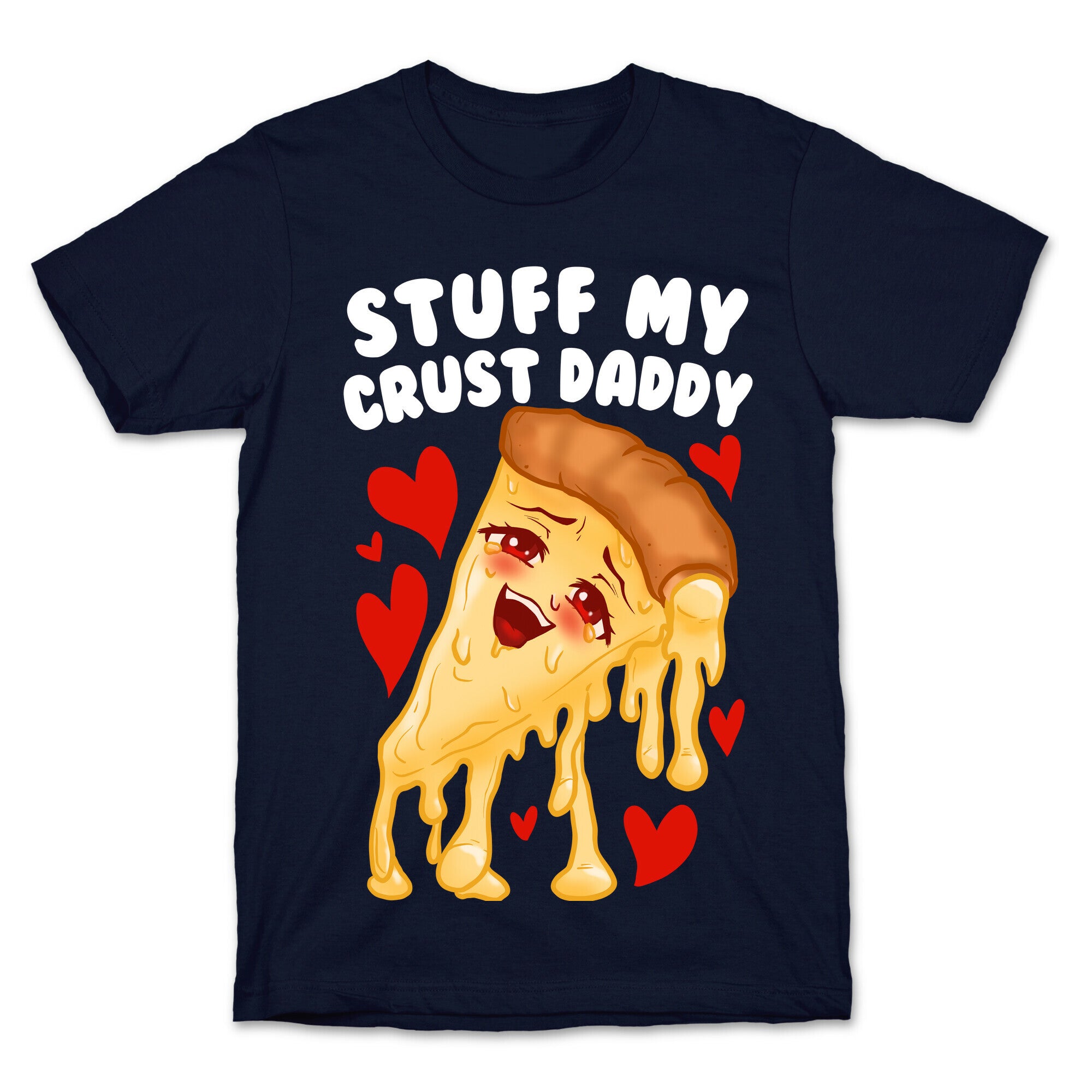 Stuff My Crust Daddy T-Shirt