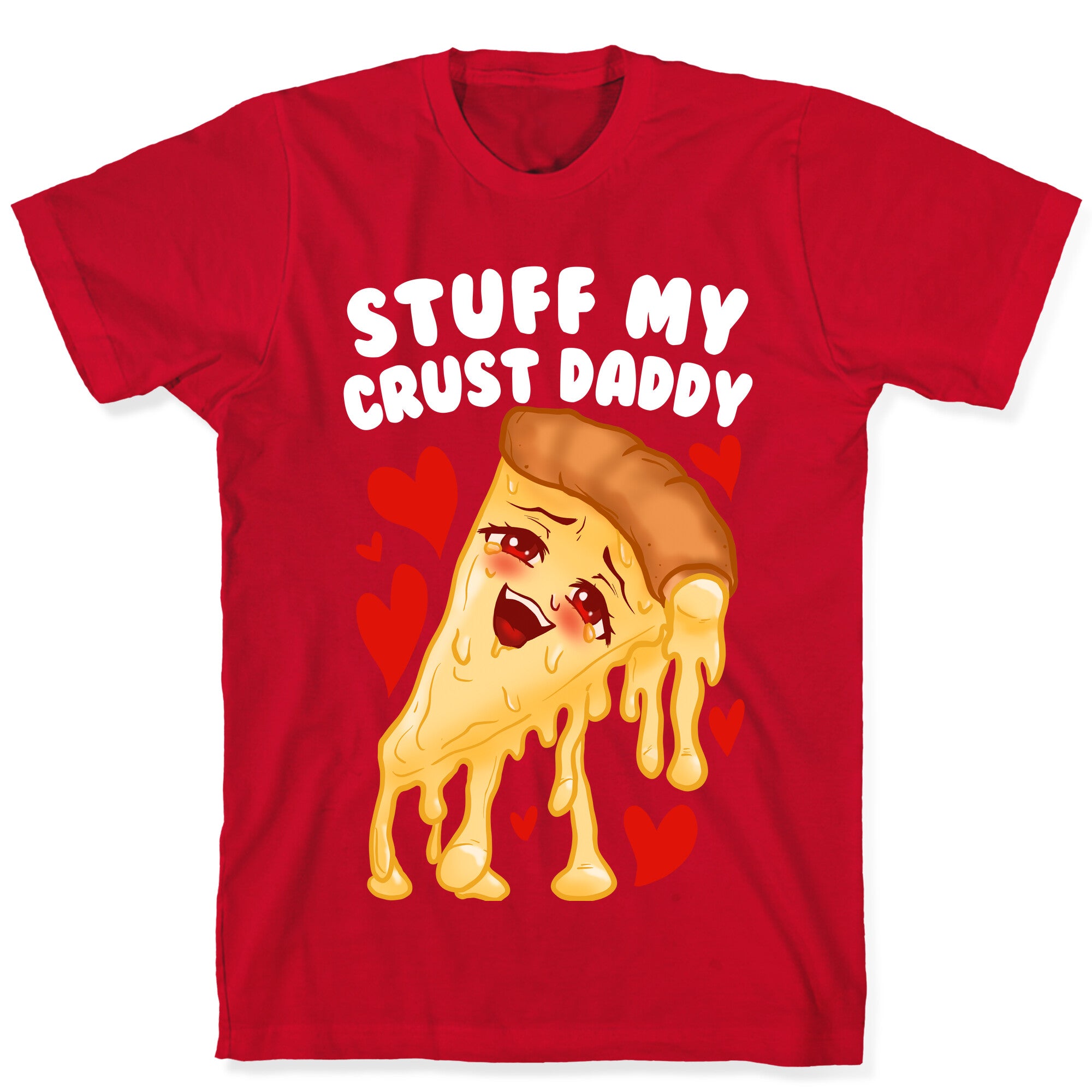 Stuff My Crust Daddy T-Shirt