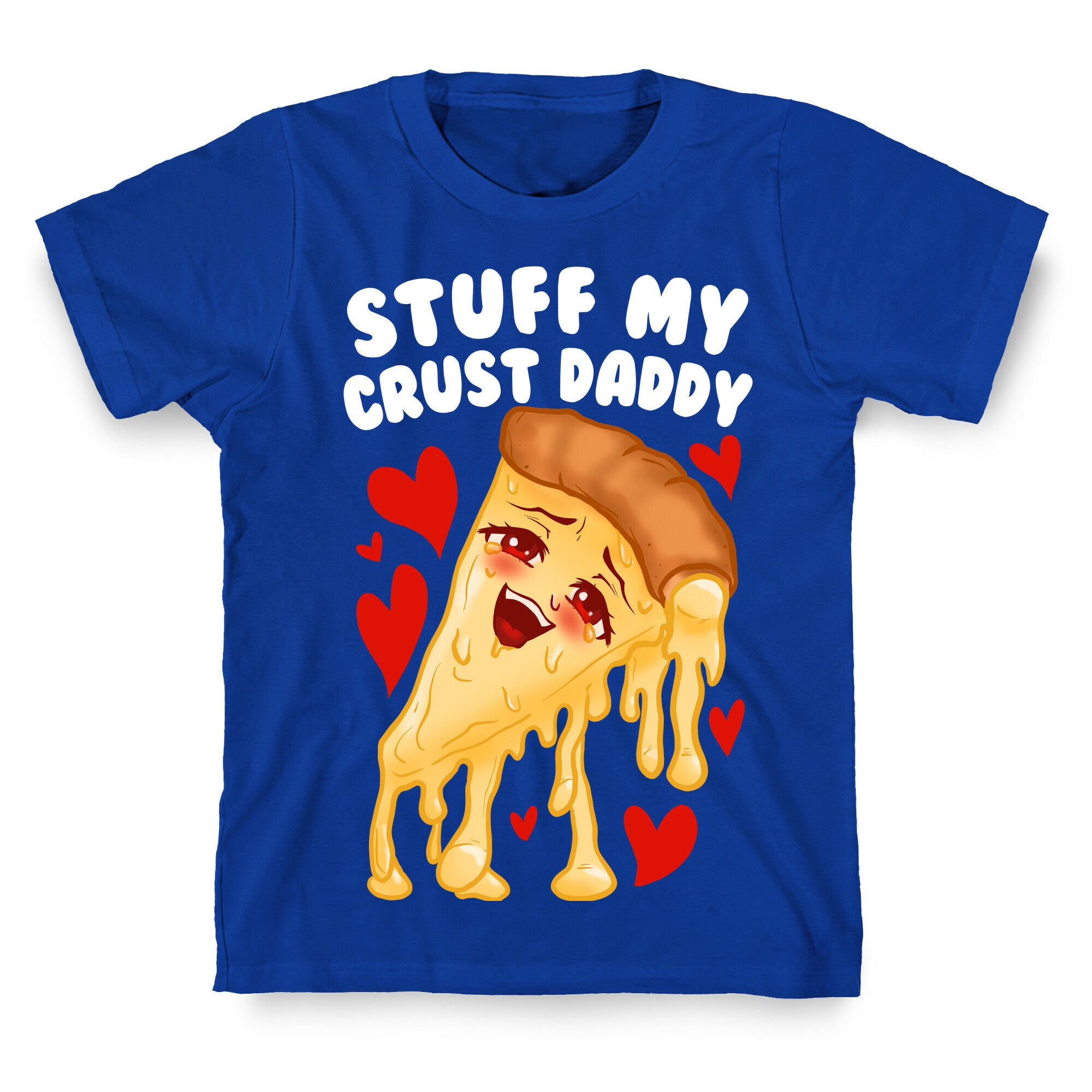 Stuff My Crust Daddy T-Shirt