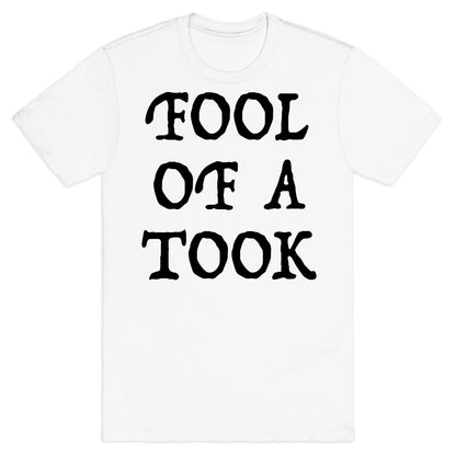 "Fool of a Took" Gandalf Quote T-Shirt