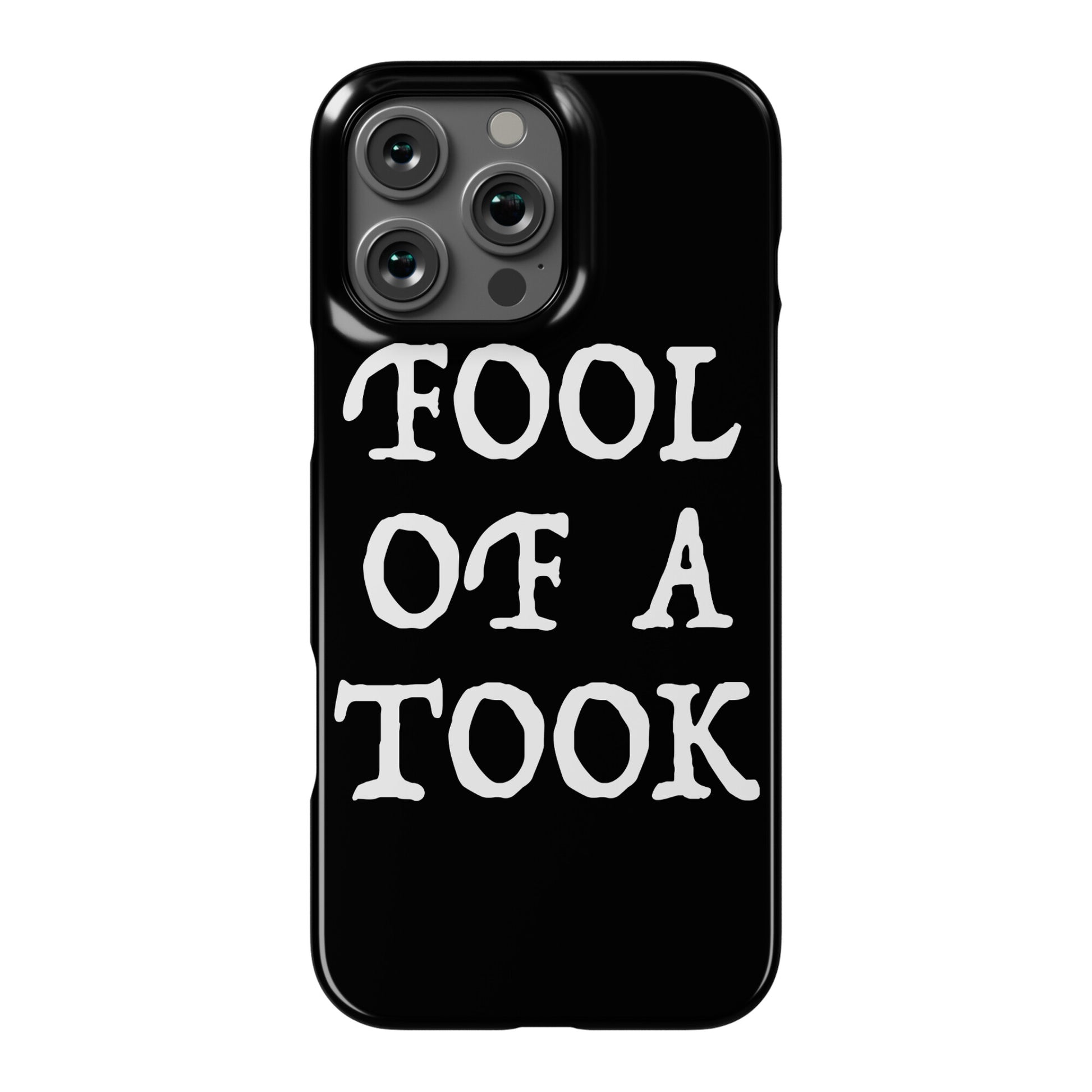 "Fool of a Took" Gandalf Quote Phone Case