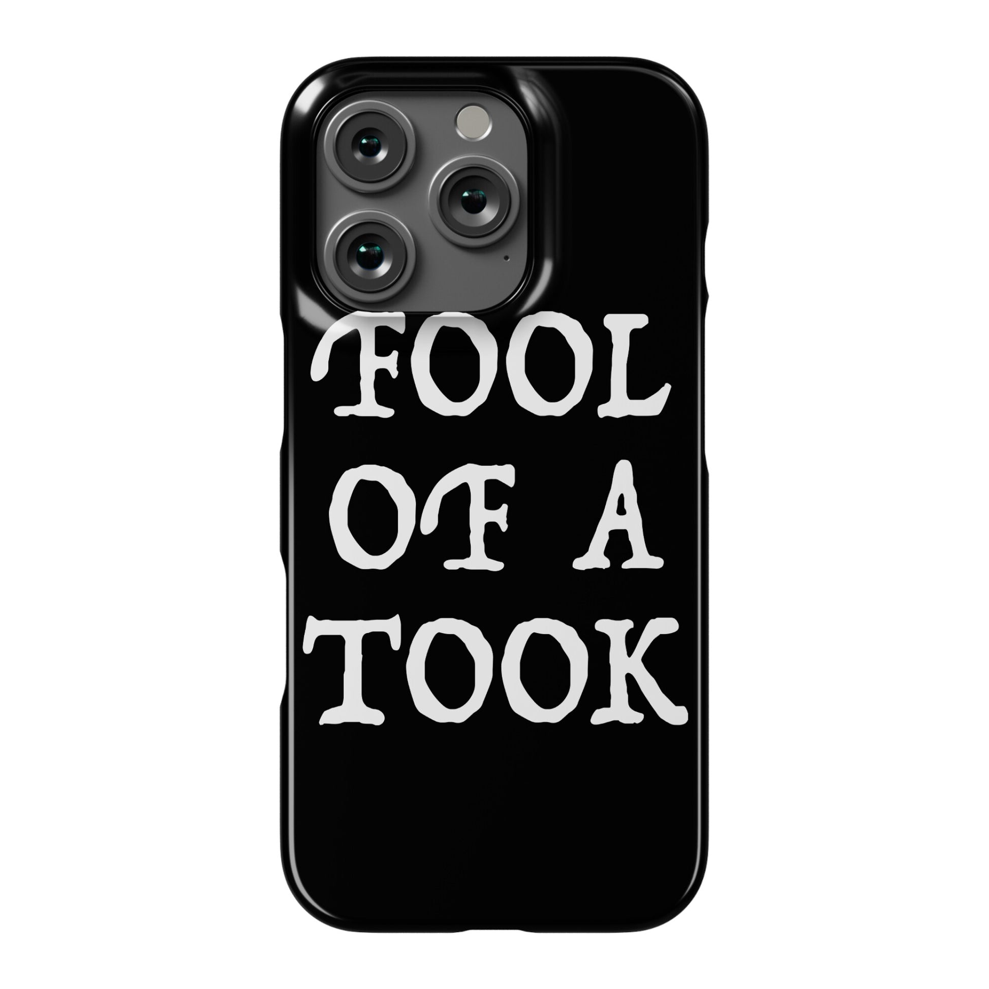 "Fool of a Took" Gandalf Quote Phone Case